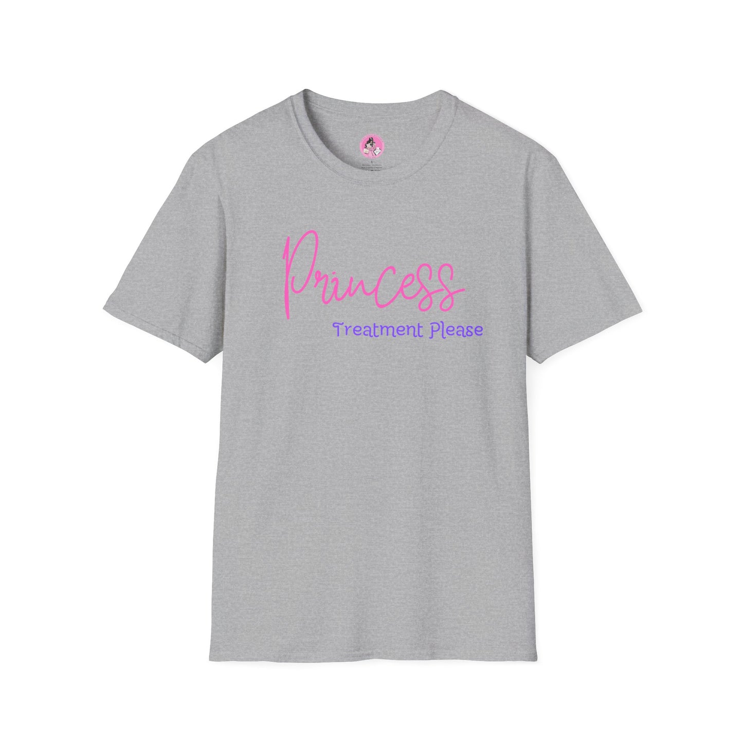 "Princess Treatment Please" Soft-Style T-shirt. Multiple colors