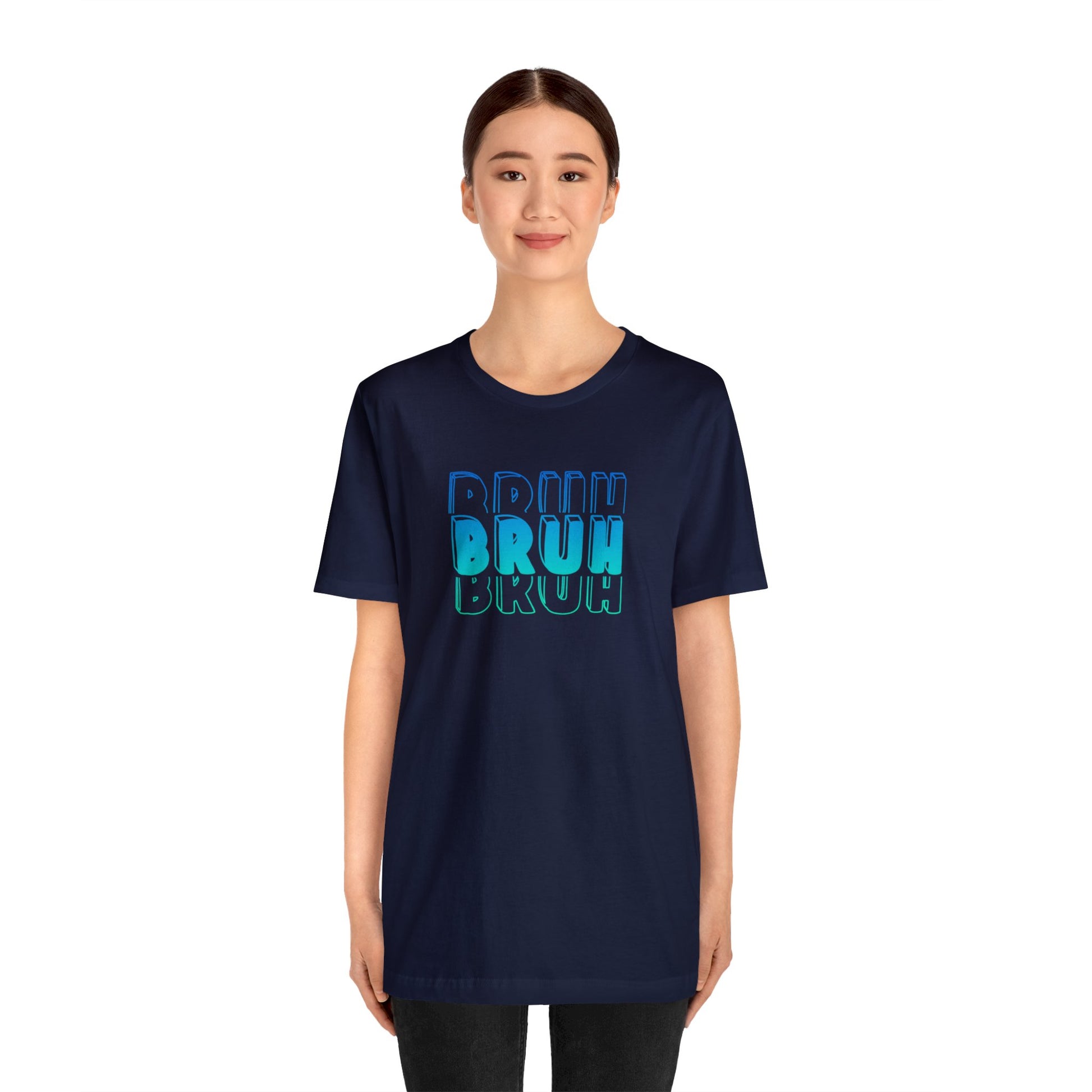 "Bruh" Unisex Jersey Short Sleeve Tee available in multiple colors