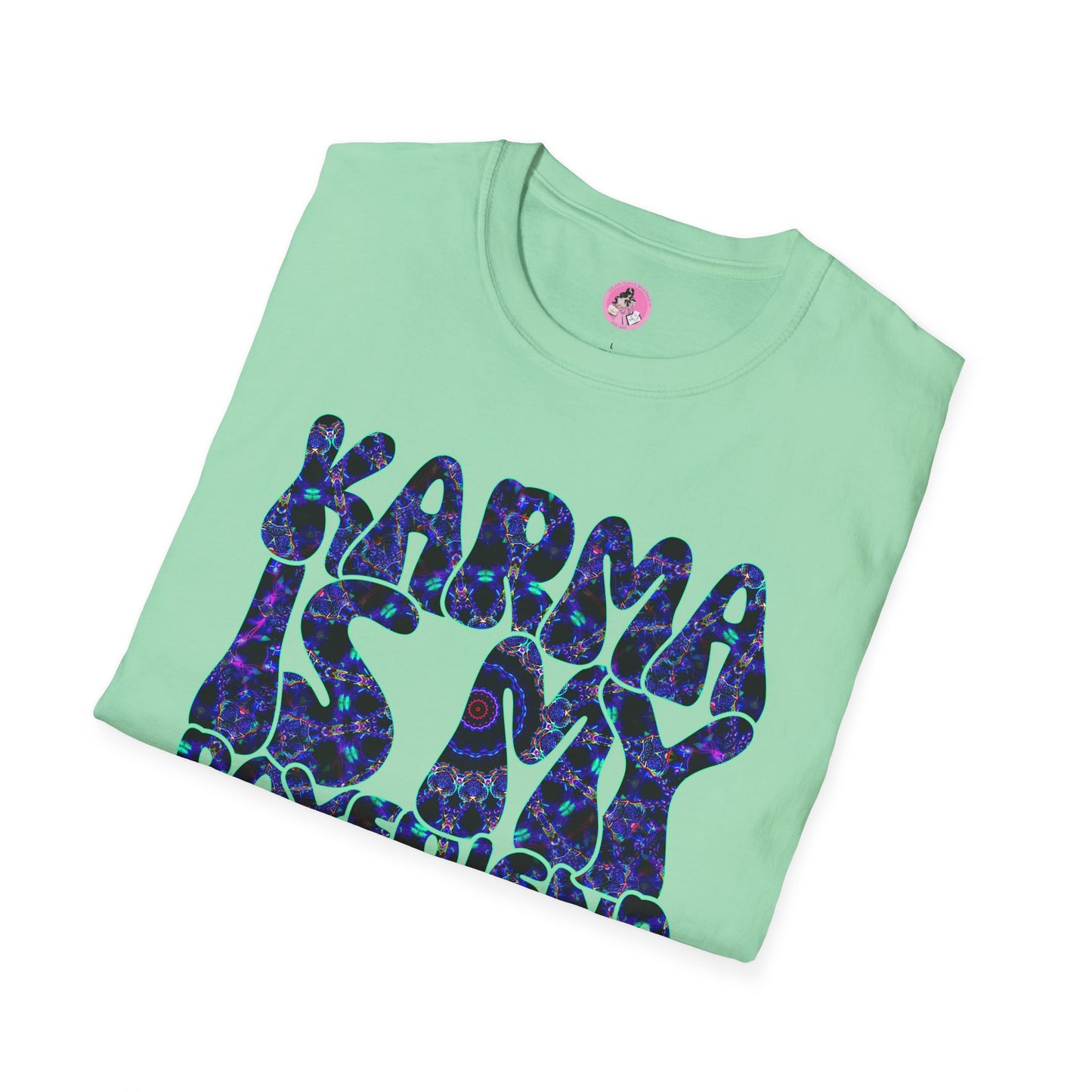 Karma Is My Boyfriend Unisex Softstyle T-Shirt