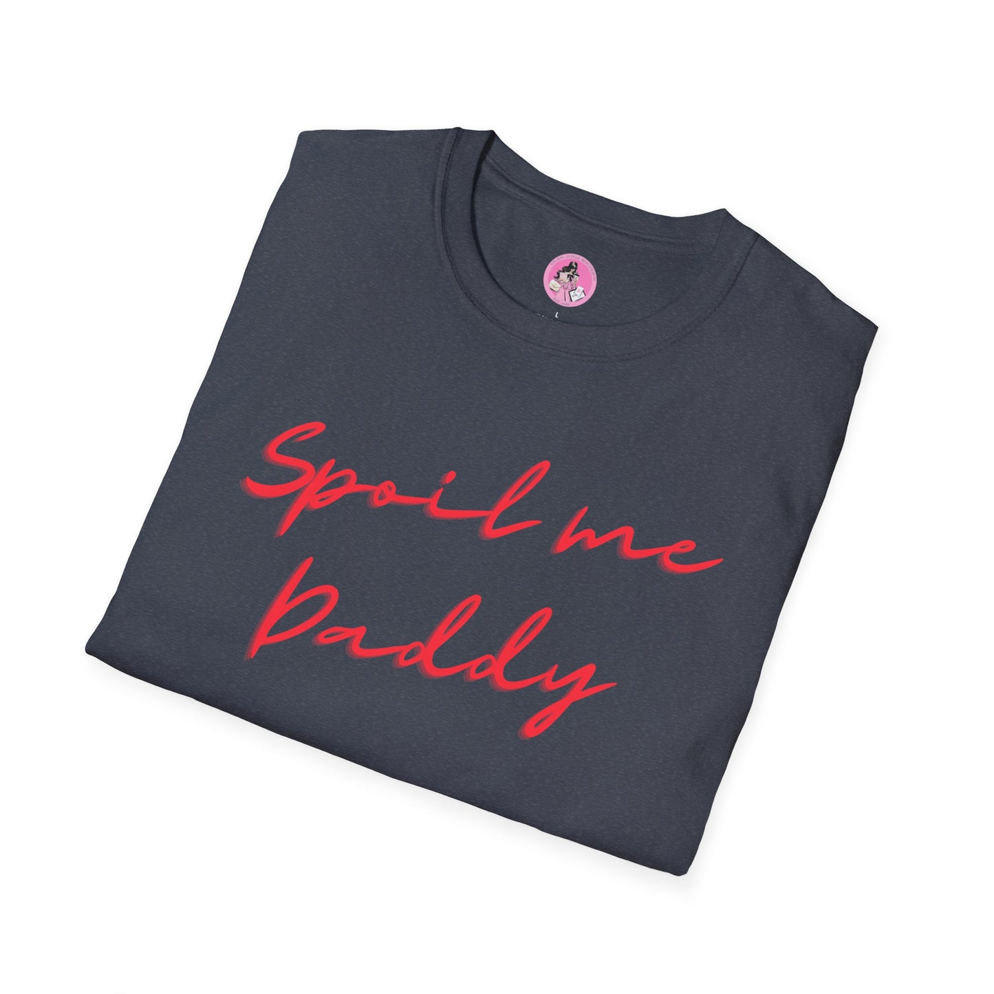 Spoil Me Daddy Soft-style T-shirt