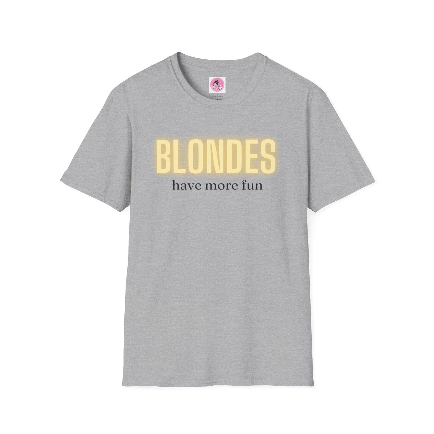 "BLONDES have more fun" Soft-Style T-shirt.  Multiple colors