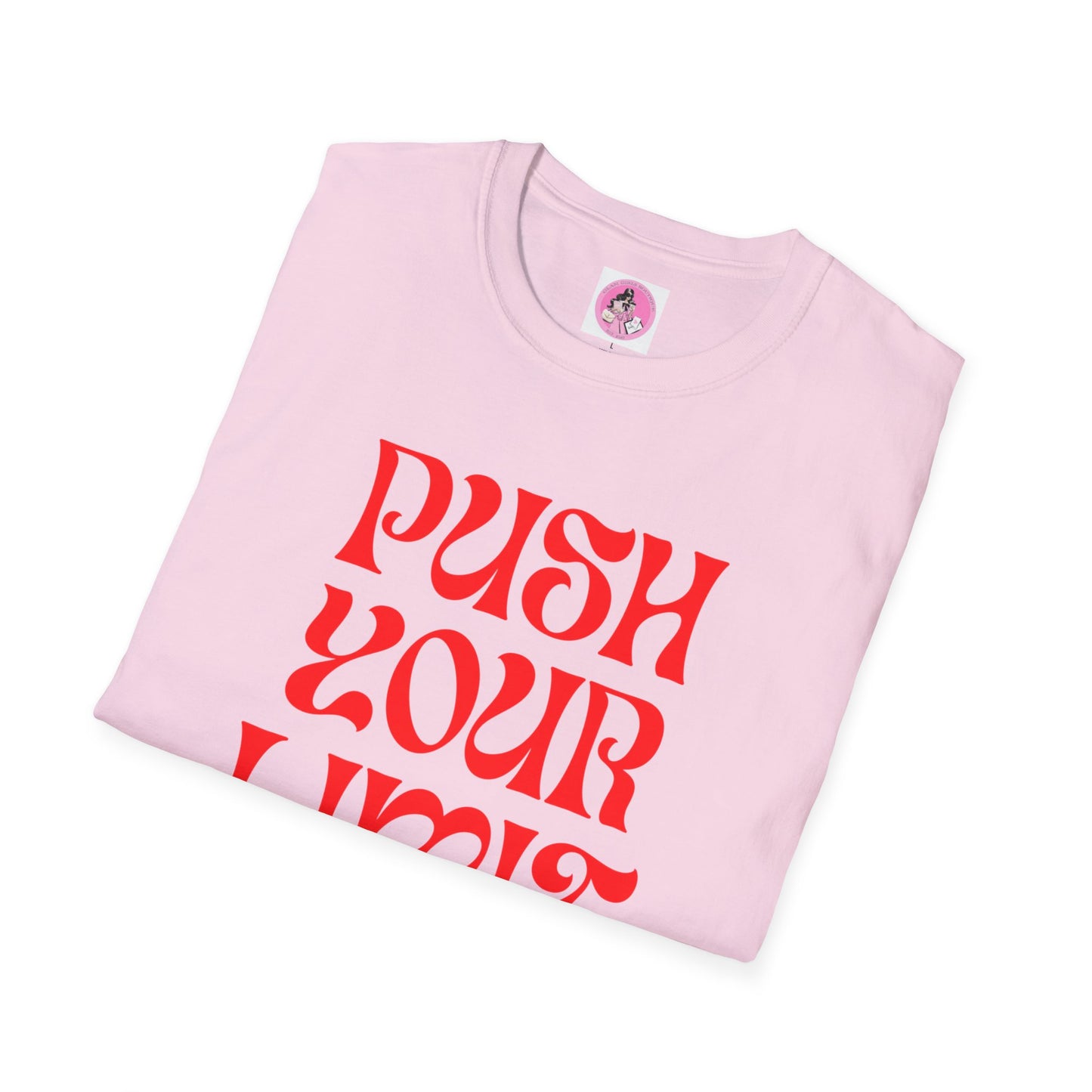 "PUSH YOUR LIMIT" Soft-Style T-shirt. Multiple colors