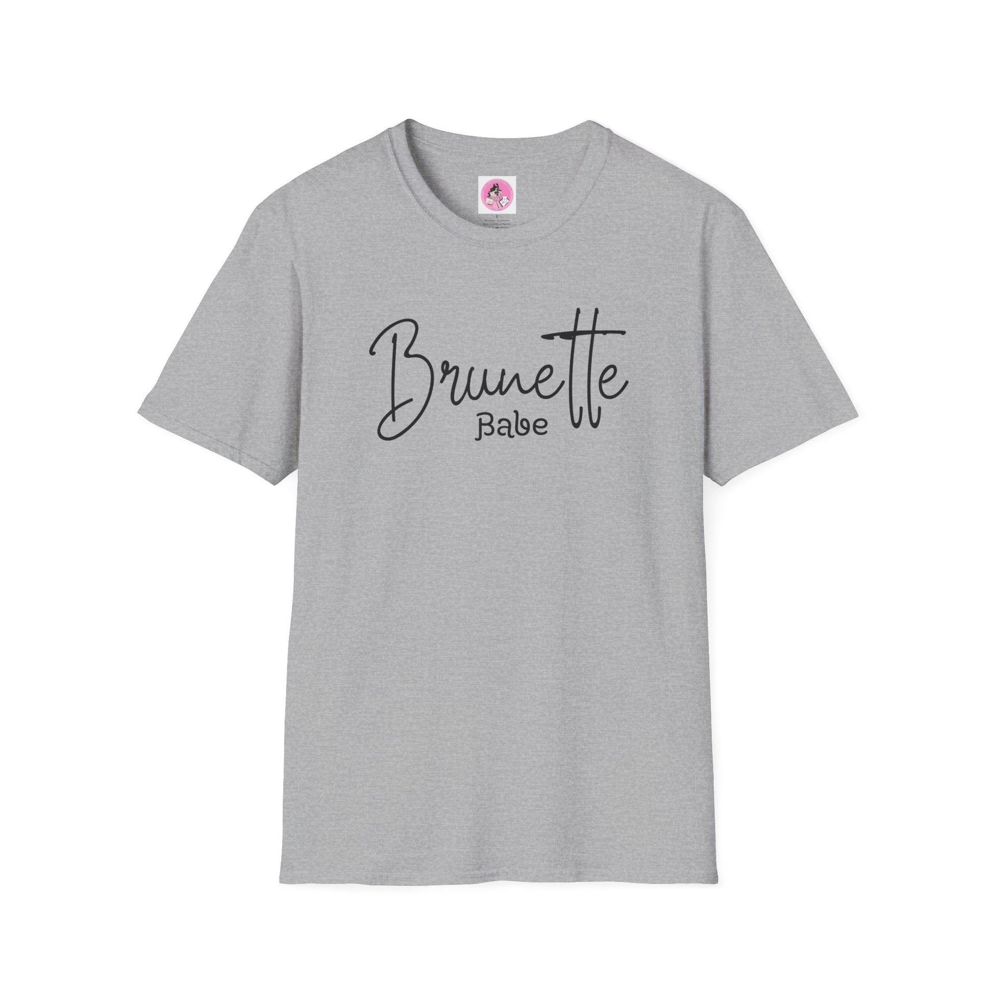 "Brunette Babe" Soft-Style T-shirt.  Multiple colors