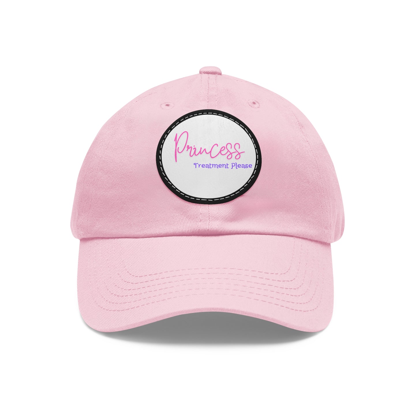 "Princess Treatment Please" Baseball Style Hat with Leather Patch (Round) multiple colors available