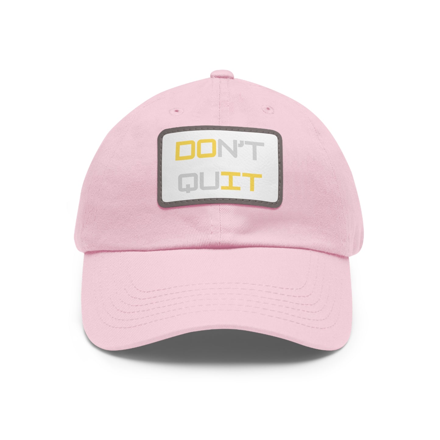 "DON'T QUIT/ DO TI" Baseball Hat with rectangular leather patch . Multiple colors