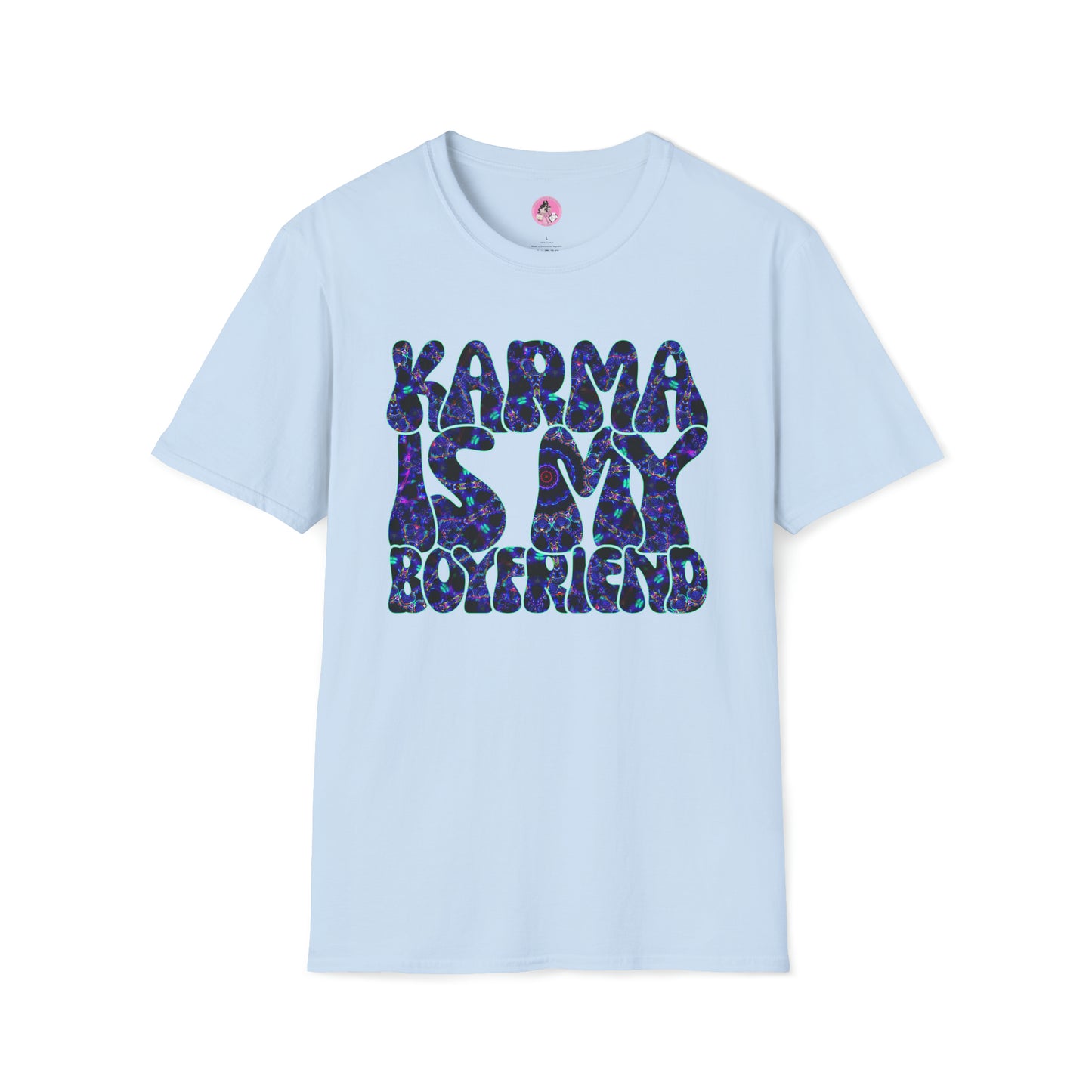 Karma Is My Boyfriend Unisex Softstyle T-Shirt