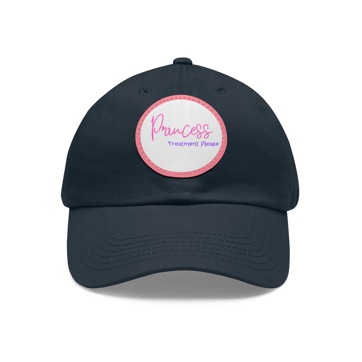 "Princess Treatment Please" Baseball Style Hat with Leather Patch (Round) multiple colors available