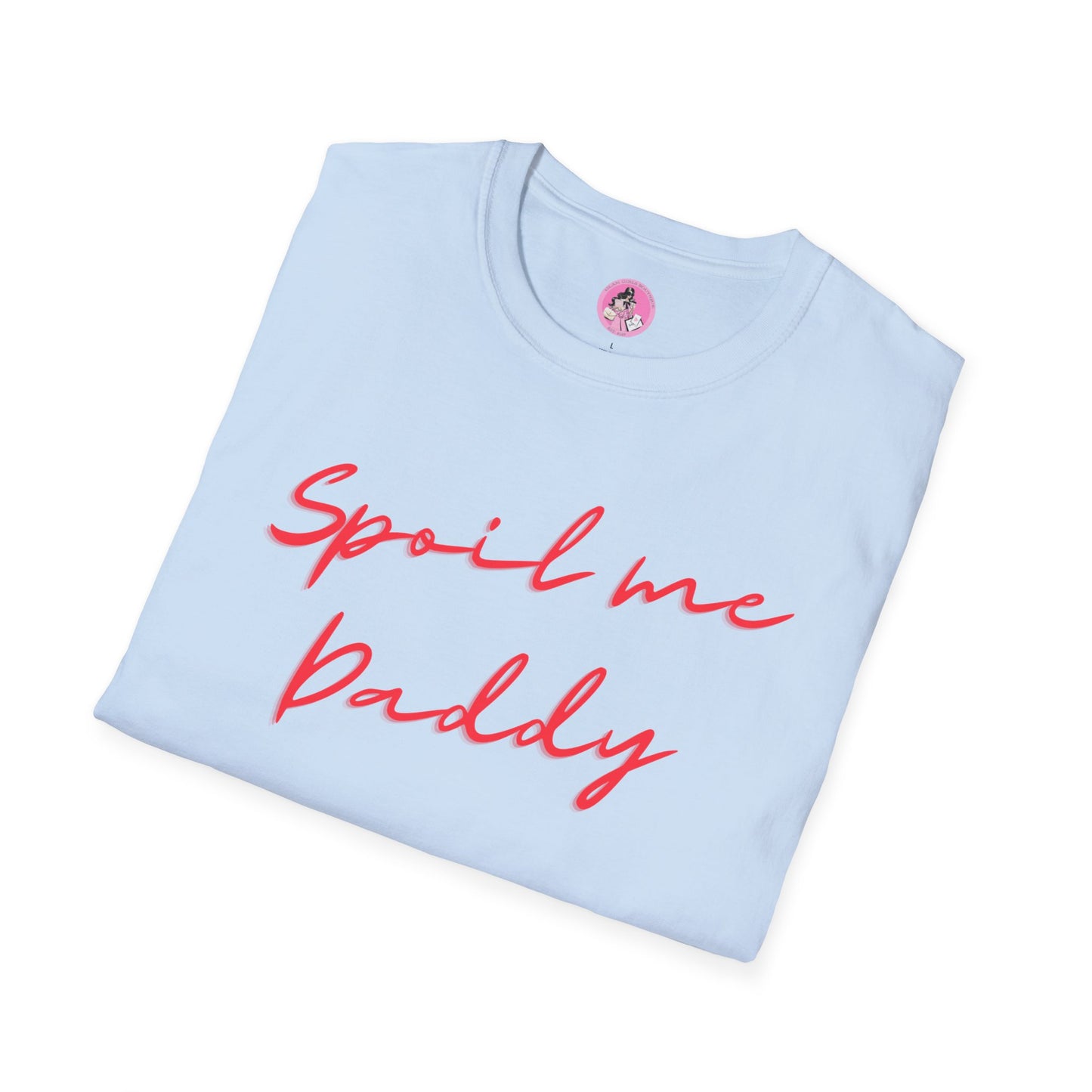 Spoil Me Daddy Soft-style T-shirt