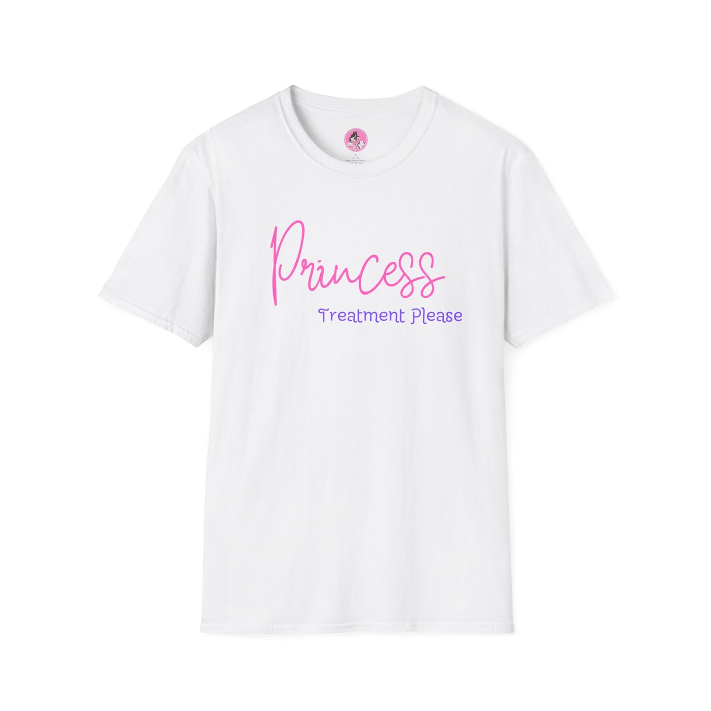 "Princess Treatment Please" Soft-Style T-shirt. Multiple colors