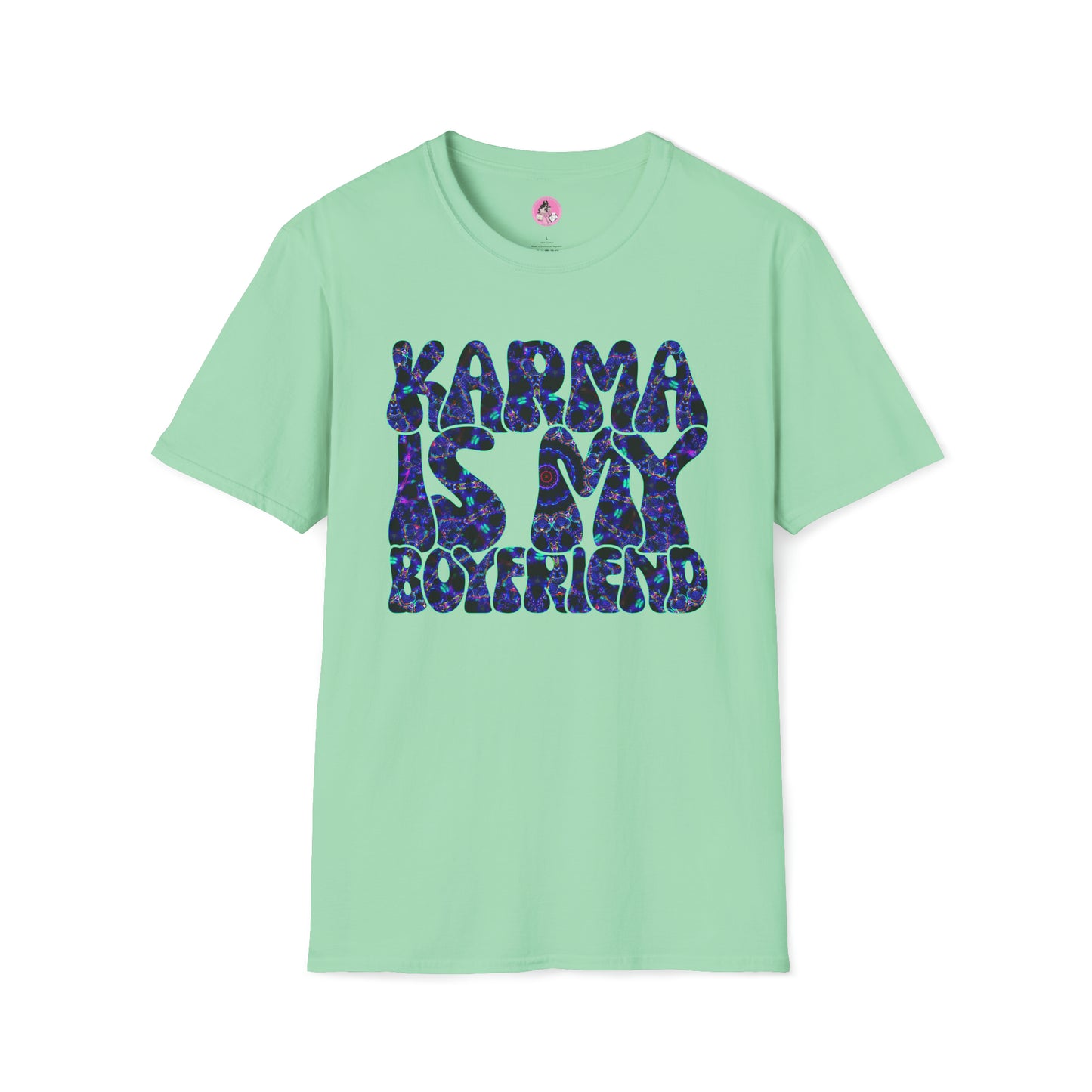 Karma Is My Boyfriend Unisex Softstyle T-Shirt