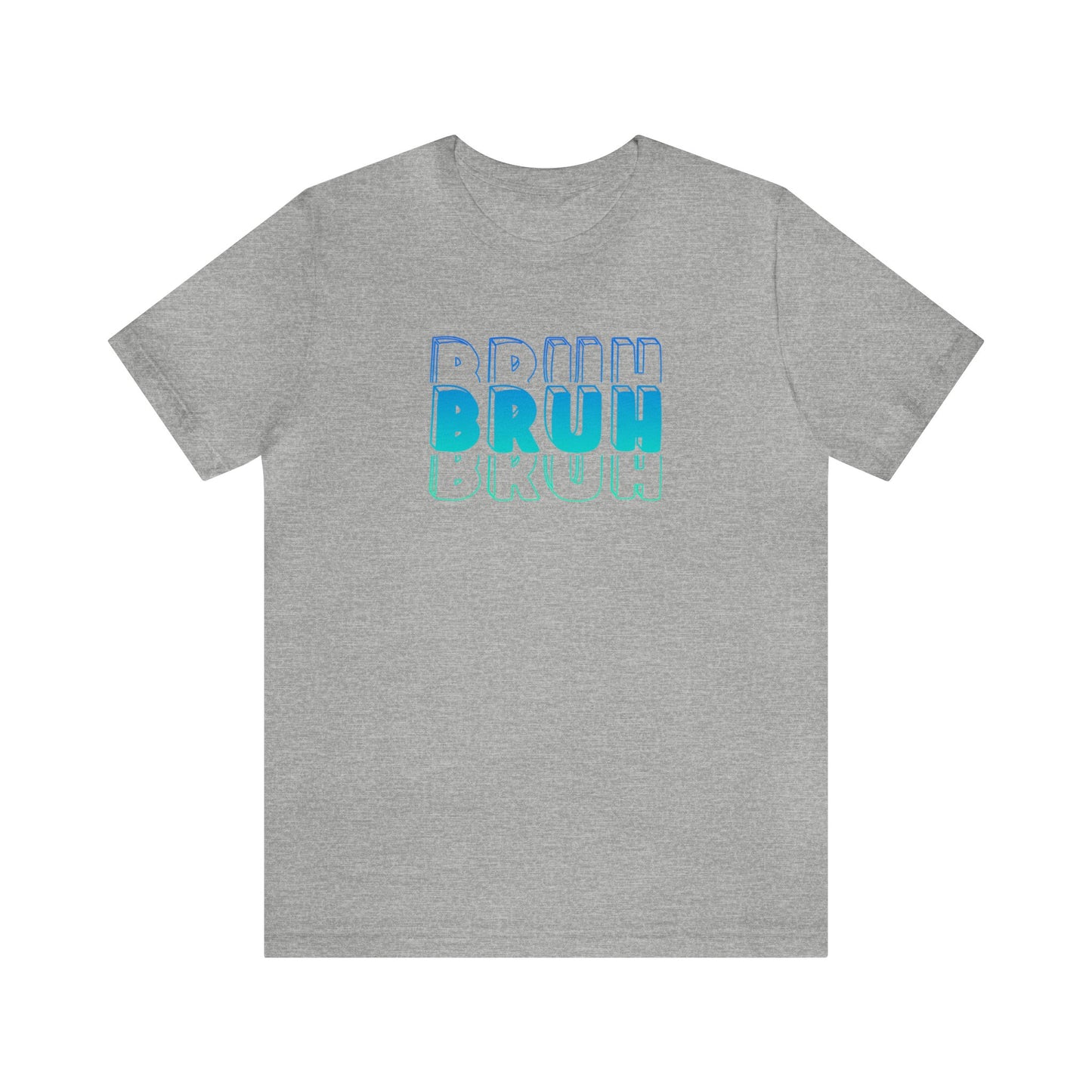 "Bruh" Unisex Jersey Short Sleeve Tee available in multiple colors