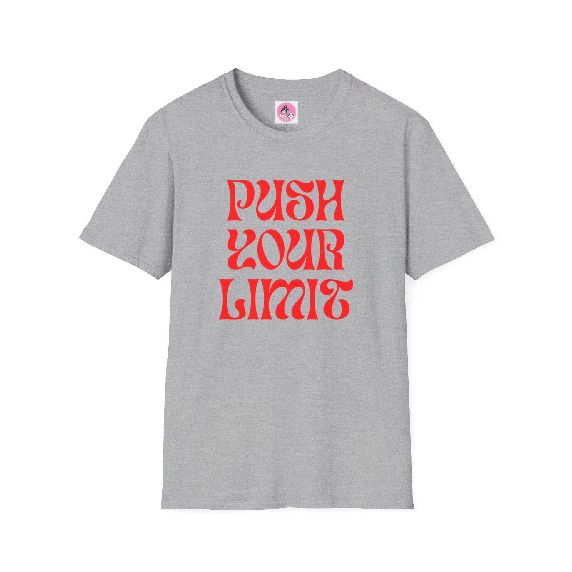 "PUSH YOUR LIMIT" Soft-Style T-shirt. Multiple colors