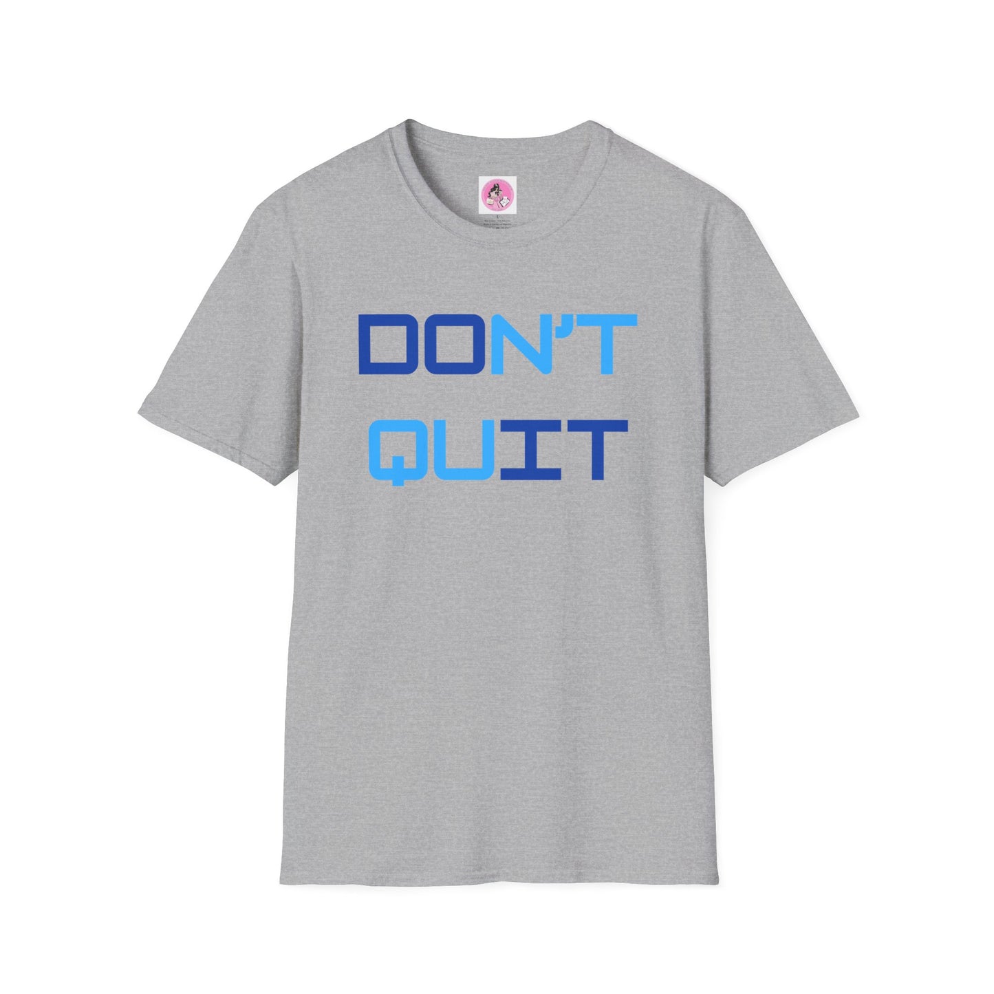 DON'T QUIT/ DO IT" Soft-Style T-shirt.  Multiple colors