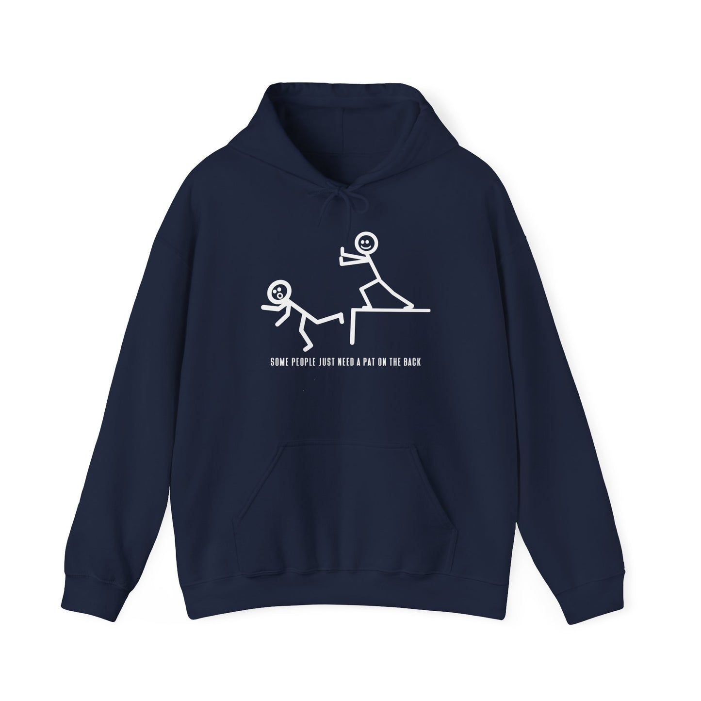 "Some people just need a pat on the back" hooded sweatshirt  multiple colors available