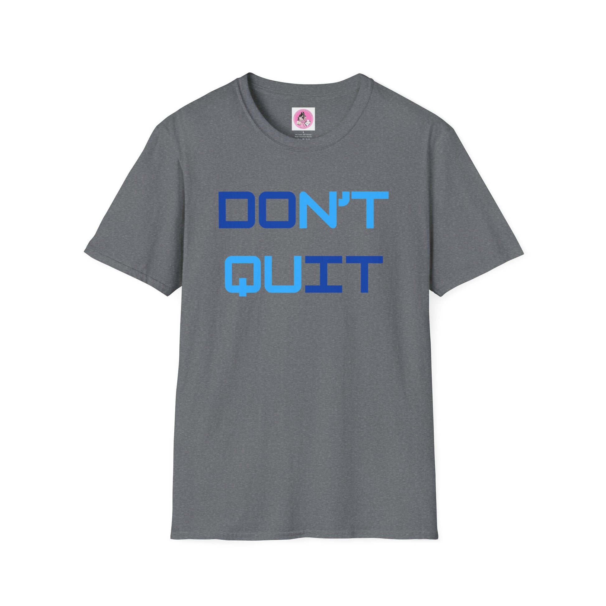 DON'T QUIT/ DO IT" Soft-Style T-shirt. Multiple colors