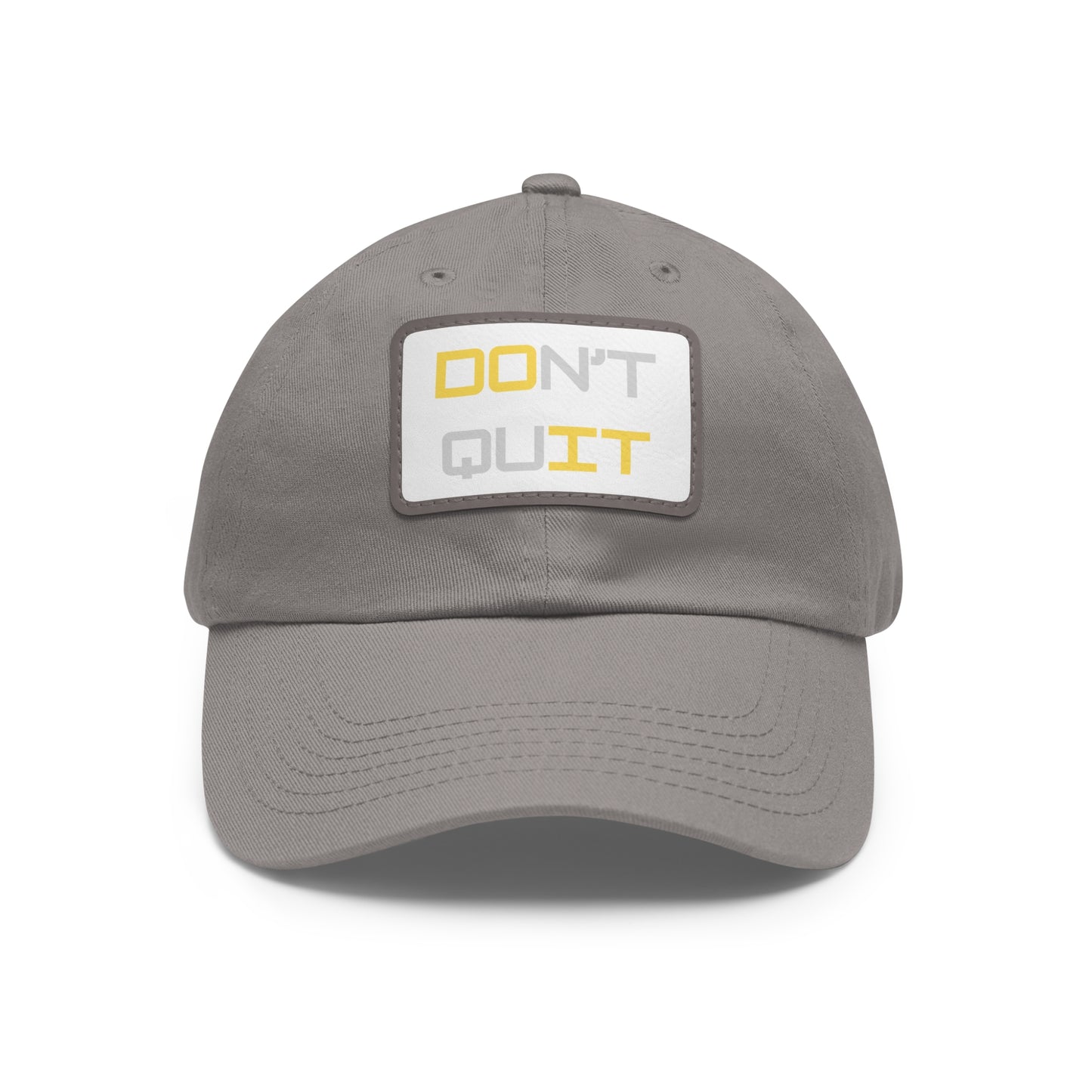 "DON'T QUIT/ DO TI" Baseball Hat with rectangular leather patch . Multiple colors