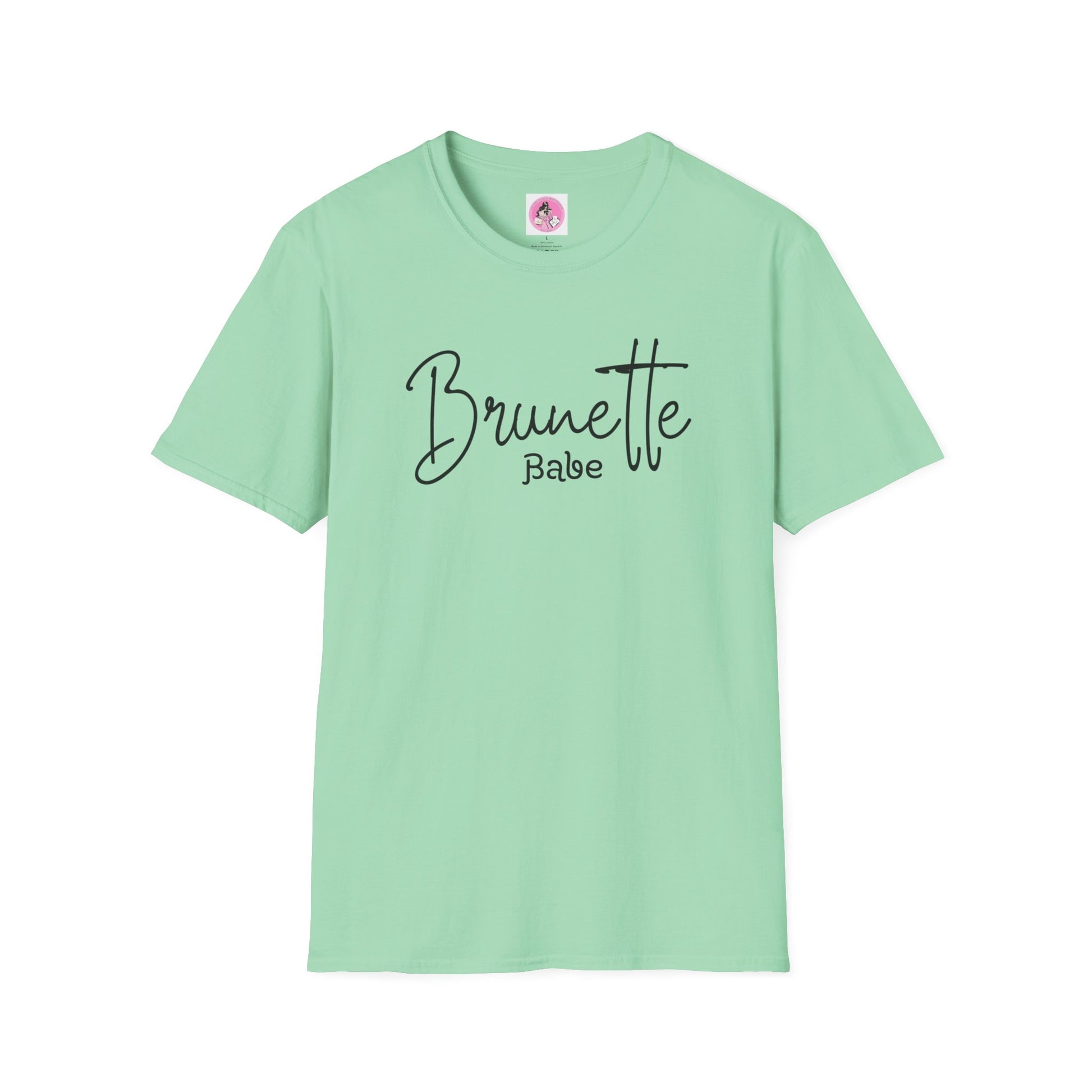 "Brunette Babe" Soft-Style T-shirt.  Multiple colors