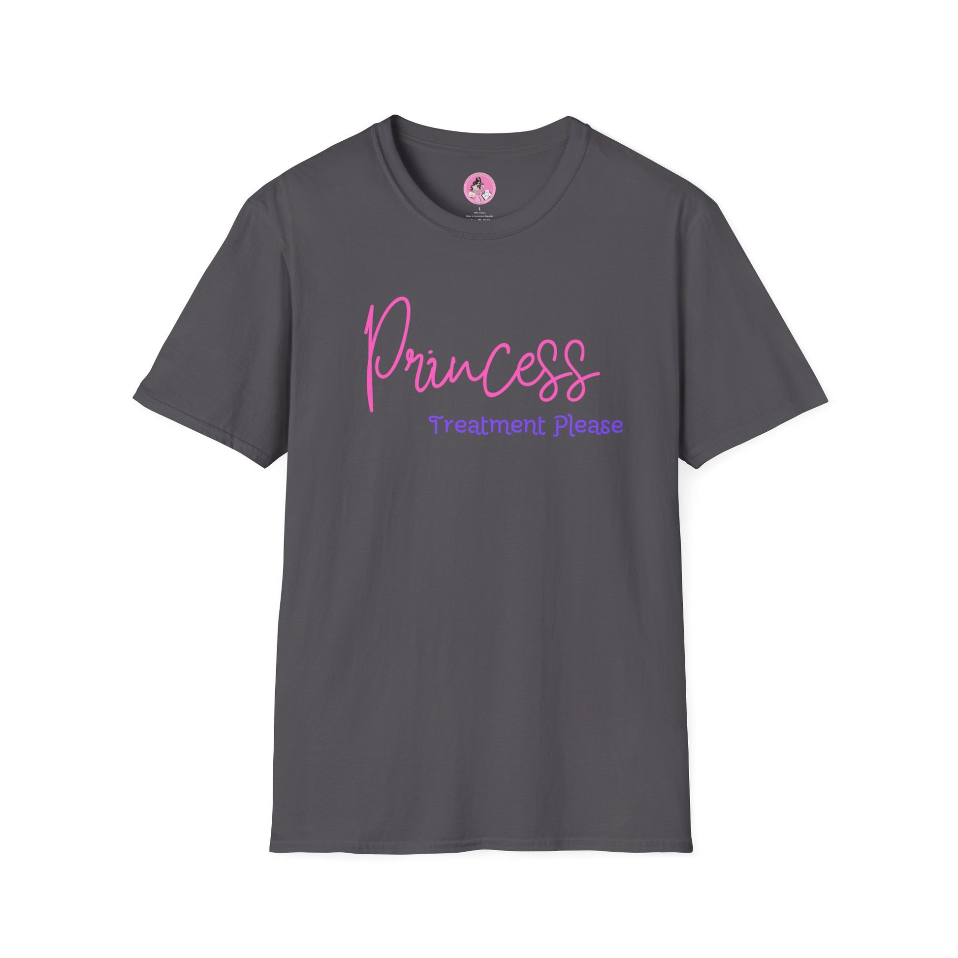 "Princess Treatment Please" Soft-Style T-shirt. Multiple colors